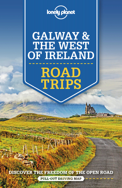 Galway & the West of Ireland Road Trips 1ed -anglais-