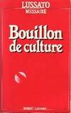 Un bouillon de culture