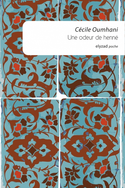 Une Odeur De Henné - Poche