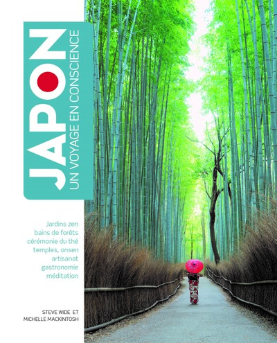 JAPON - Un Voyage en conscience - Steve WIDE