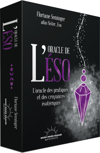 L'Oracle De L'Éso - L'Oracle Des Pratiques Et Des Croyances Ésotériques