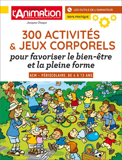 300 Jeux Et Activites Corporels