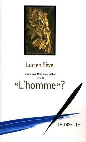 Penser avec Marx aujourd'hui - Volume 2