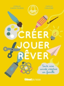 Créer, jouer, rêver