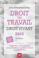 Droit du travail, droit vivant 2025