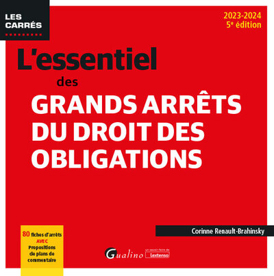 L'essentiel des grands arrêts du droit des obligations