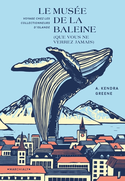 Le Musée de la baleine (que vous ne verrez jamais)