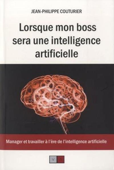 Lorsque mon boss sera une intelligence artificielle