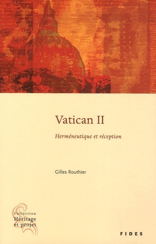 Vatican II / herméneutique et réception