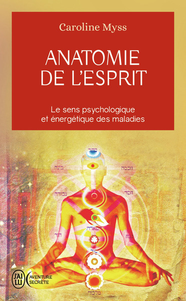 Anatomie de l'esprit - Caroline M. Myss