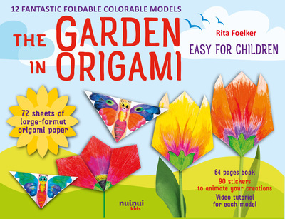 The garden in origami - Rita Foelker