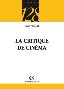 La critique de cinéma - 2e éd.