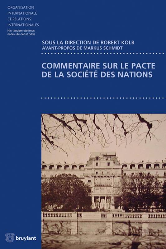 Commentaire sur le pacte de la Société des Nations - Markus Schmidt