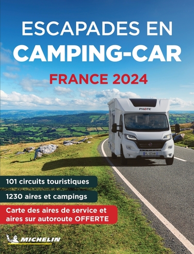 Escapades en Camping-car France 2024 - Manufacture française des pneumatiques Michelin,