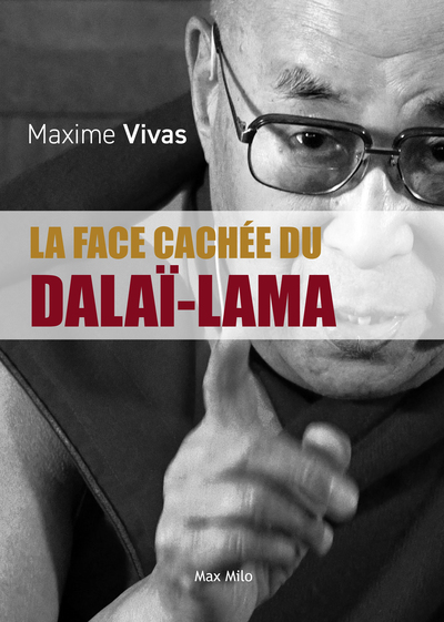 La face cachée du Dalaï-Lama - Maxime Vivas