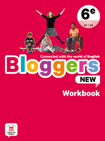 Bloggers NEW 6e - Cahier d'activités