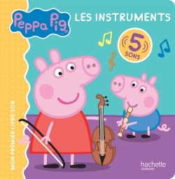 Masha Et Michka, Peppa Pig - Livre Son - Les Instruments