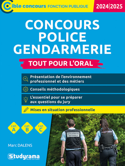 Concours Police – Gendarmerie – Tout pour l’oral (Édition 2024-2025 – Catégories A, B, C)