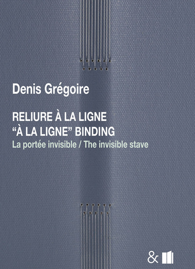 Reliure à la ligne - Denis  Grégoire