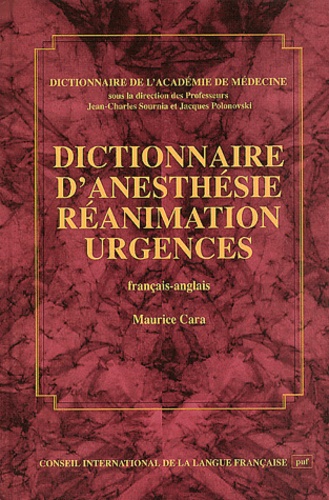 Dictionnaire d'anesthésie, réanimation, urgences