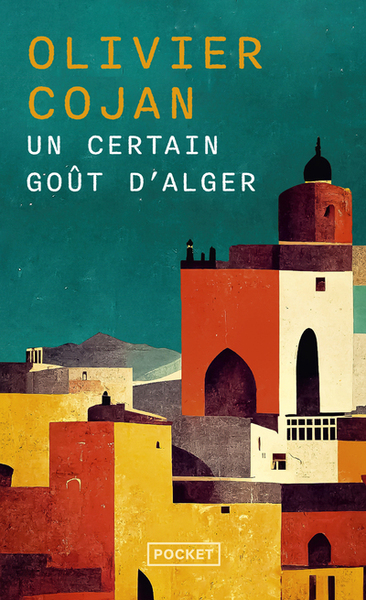 Un Certain Goût D'Alger