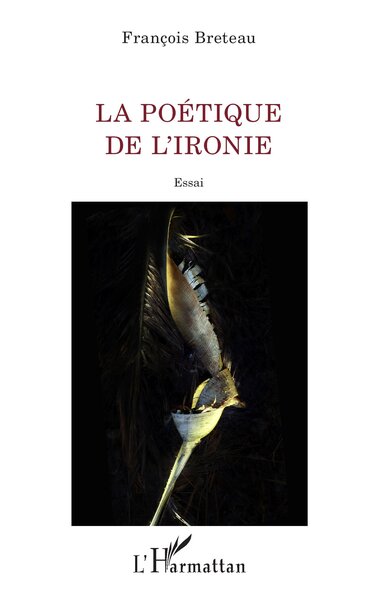 La poétique de l'ironie