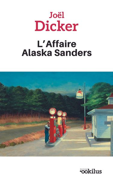 L'Affaire Alaska Sanders (2 vol.) - Joël Dicker