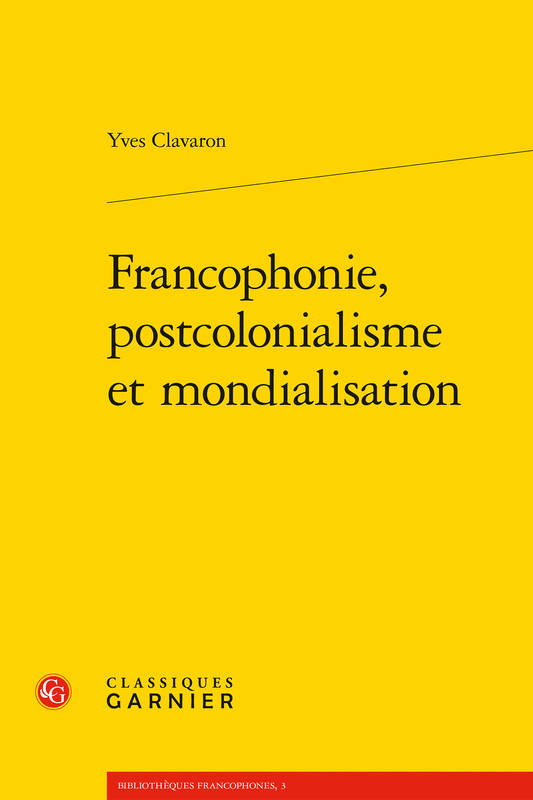 Francophonie, postcolonialisme et mondialisation