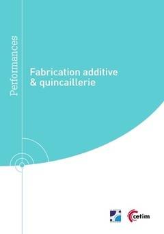 Fabrication Additive & Quincaillerie