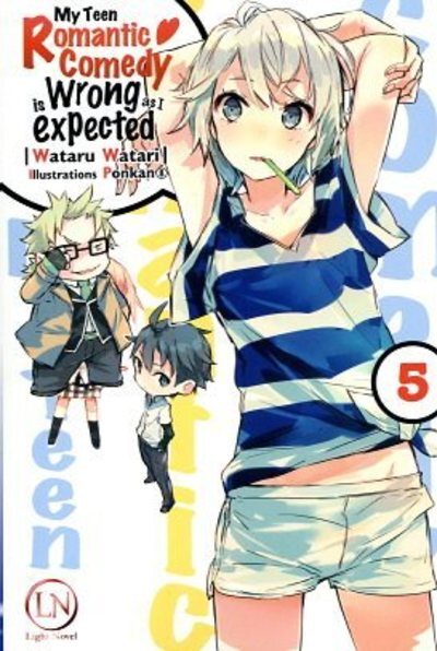 My Teen Romantic Comedy is wrong as I expected Volume 5