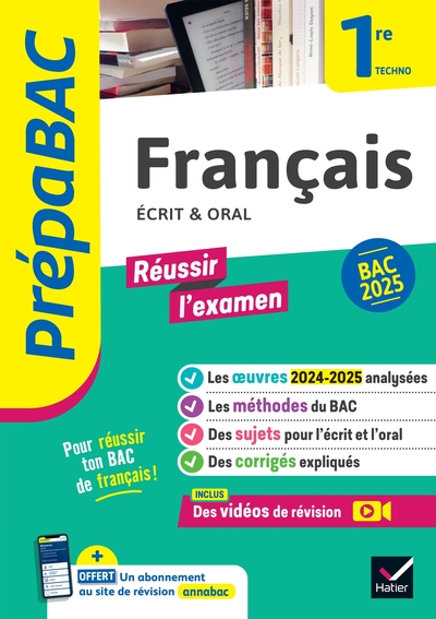 Prépabac Français 1re Technologique - Bac De Français 2025 (Écrit & Oral), Avec Les Oeuvres Au Programme 2024-2025 - Swann Spies, Bérangère Touet, Hélène Bernard, Laure Warot, Sophie Saulnier, Denise Maréchal