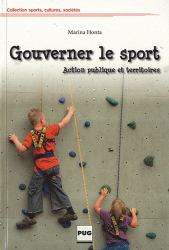 Gouverner Le Sport : Action Publique Et Territoires