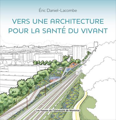 Vers Une Architecture Pour La Santé Du Vivant