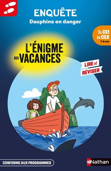 L'énigme des vacances Du CE1 au CE2 Dauphins en danger