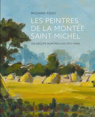 Les peintres de la Montée Saint-Michel - Richard Foisy