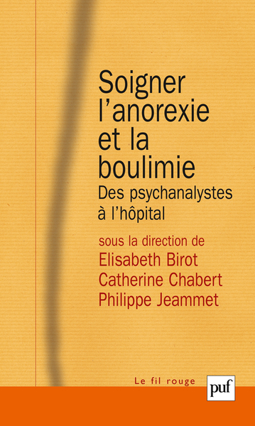 Soigner L'Anorexie Et La Boulimie - Des Psychanalystes A L'Hopital