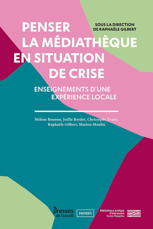 Penser la médiathèque en situation de crise - Raphaële Gilbert