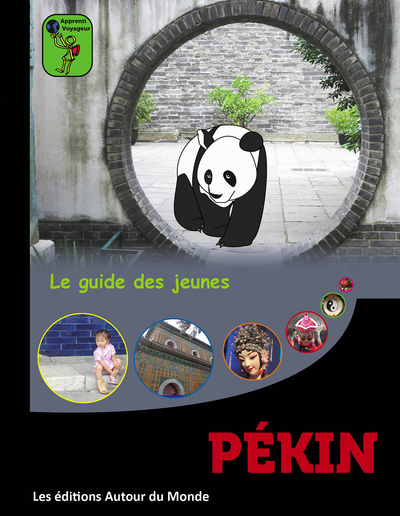 Pékin. Le guide des enfants