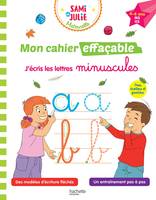 Sami et Julie Maternelle - Mon cahier effaçable - J'écris les lettres minuscules (4-6 ans) - A. Boyer