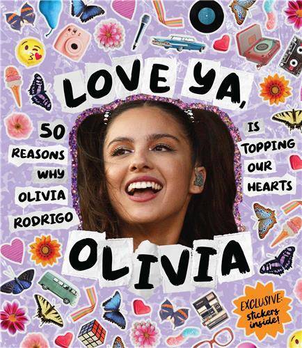 Love Ya, Olivia: 50 reasons why Olivia Rodrigo is topping our hearts /anglais - Smith Street