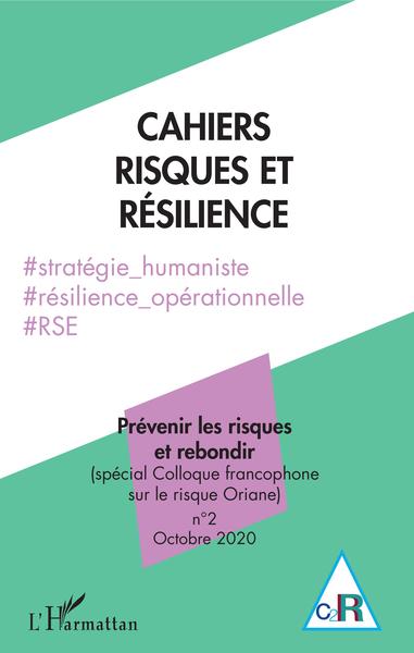 Cahiers risques et résilience N° 2, octobre 2020 Volume 2