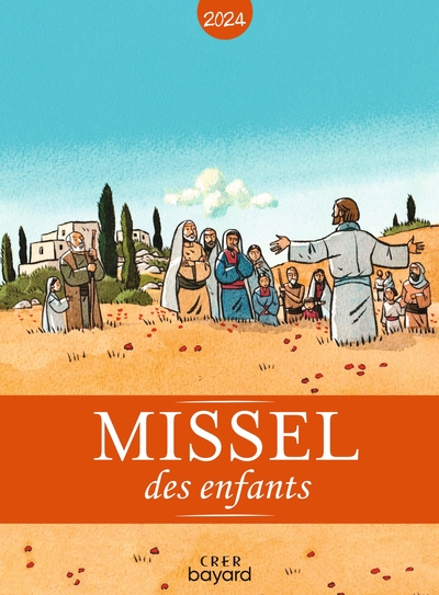 Missel Des Enfants 2024 (Année B)