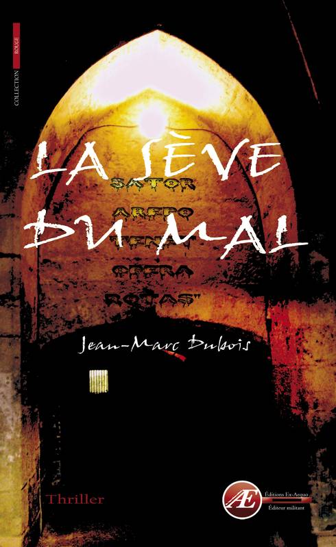 La sève du mal - thriller