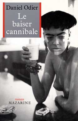 Le Baiser cannibale - Daniel Odier