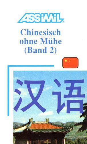 Chinesisch ohne mühe - band 2