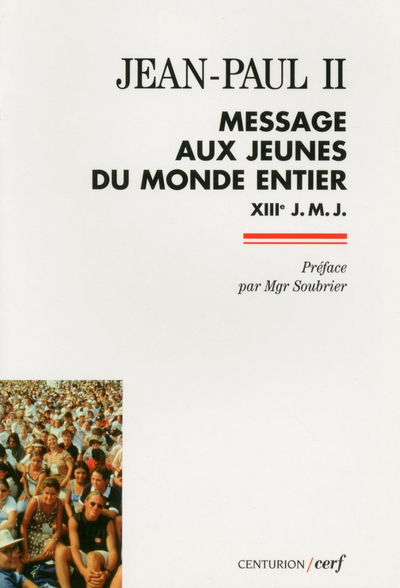 Message aux jeunes du monde entier - Jean Paul II