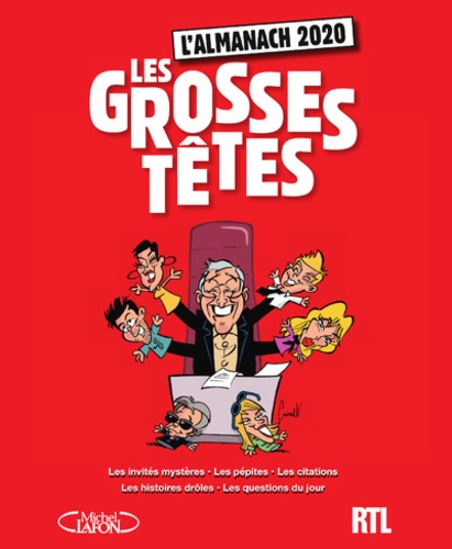 Les Grosses Têtes. L'almanach  Edition 2020 - Laurent Ruquier