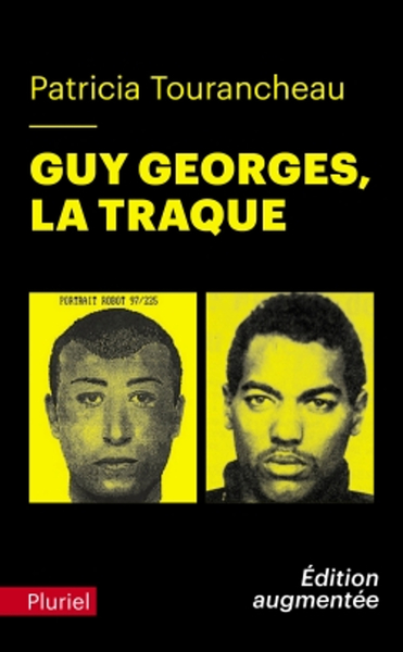 Guy Georges - La traque - Patricia Tourancheau