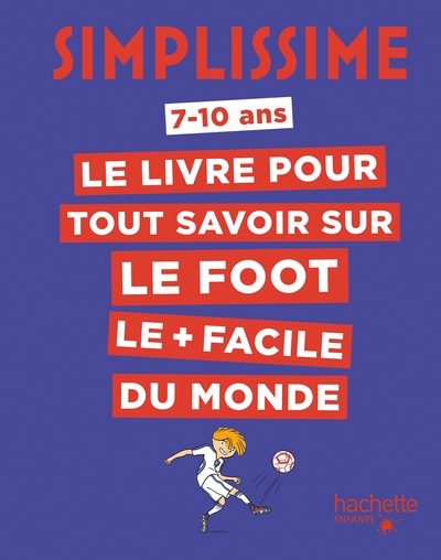 Simplissime - Tout savoir sur le foot - Ludovic Pinton