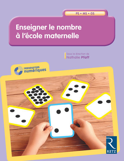 Enseigner le nombre à l'école maternelle PS, MS, GS + CD-ROM